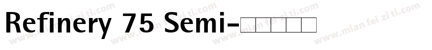Refinery 75 Semi字体转换